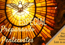 Especial: Preparando Pentecostes